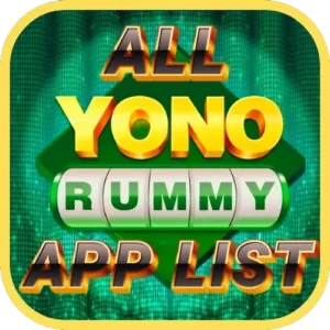 aLL yONO rUMMY aPP lIST & apk dOWNLOAD lINK